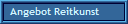 Angebot Reitkunst