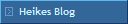 Heikes Blog